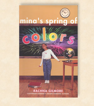 cover of Mina’s Spring of Colors by Rachna Gilmore