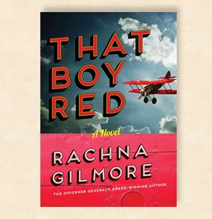 cover of That Boy Red by Rachna Gilmore