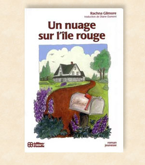 cover of Un nuage sur l’île rouge by Rachna Gilmore